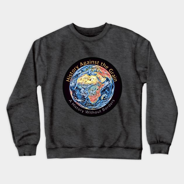 H A G Globe Logo Crewneck Sweatshirt by History Against the Grain